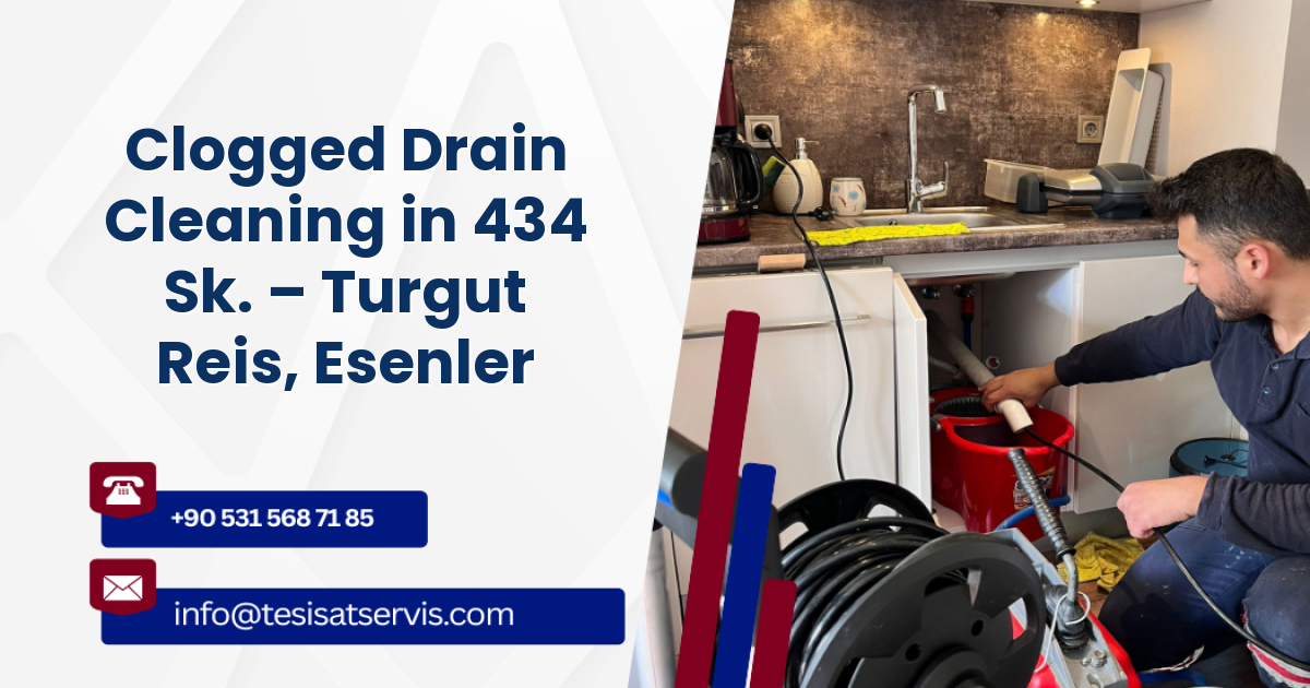 Clogged Drain Cleaning in 434 Sk. – Turgut Reis, Esenler