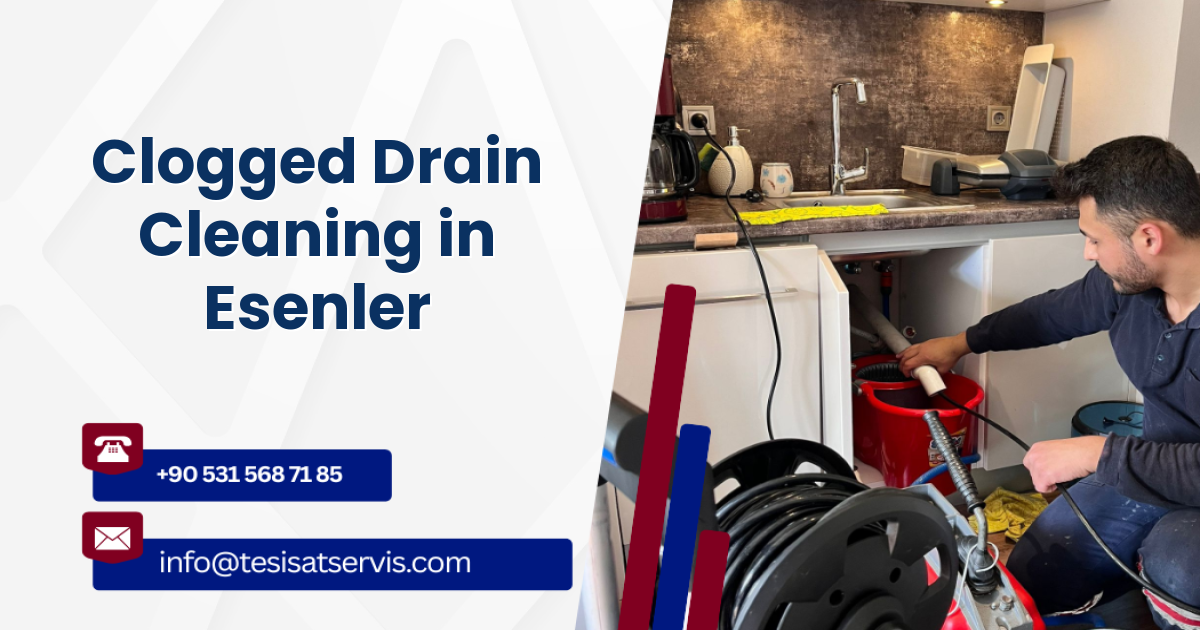 Clogged Drain Cleaning in Esenler