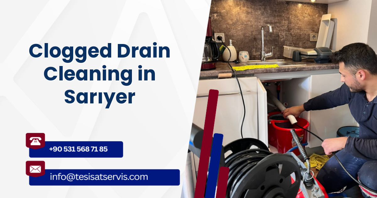 Clogged Drain Cleaning in Sarıyer