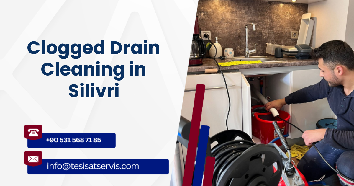 Clogged Drain Cleaning in Silivri