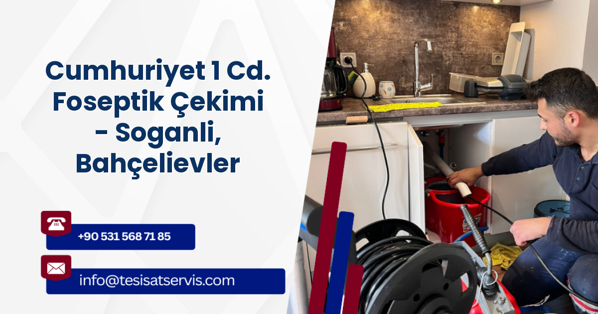 Cumhuriyet 1 Cd. Foseptik Çekimi - Soganli, Bahçelievler