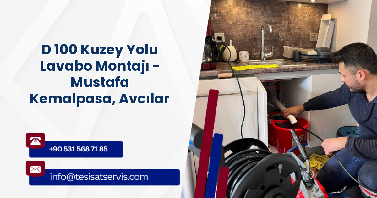 D 100 Kuzey Yolu Lavabo Montajı - Mustafa Kemalpasa, Avcılar