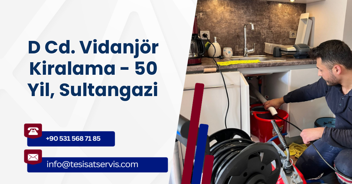 D Cd. Vidanjör Kiralama - 50 Yil, Sultangazi