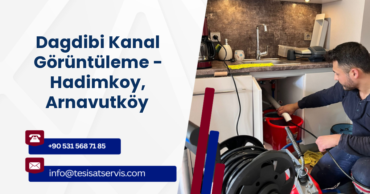 Dagdibi Kanal Görüntüleme - Hadimkoy, Arnavutköy