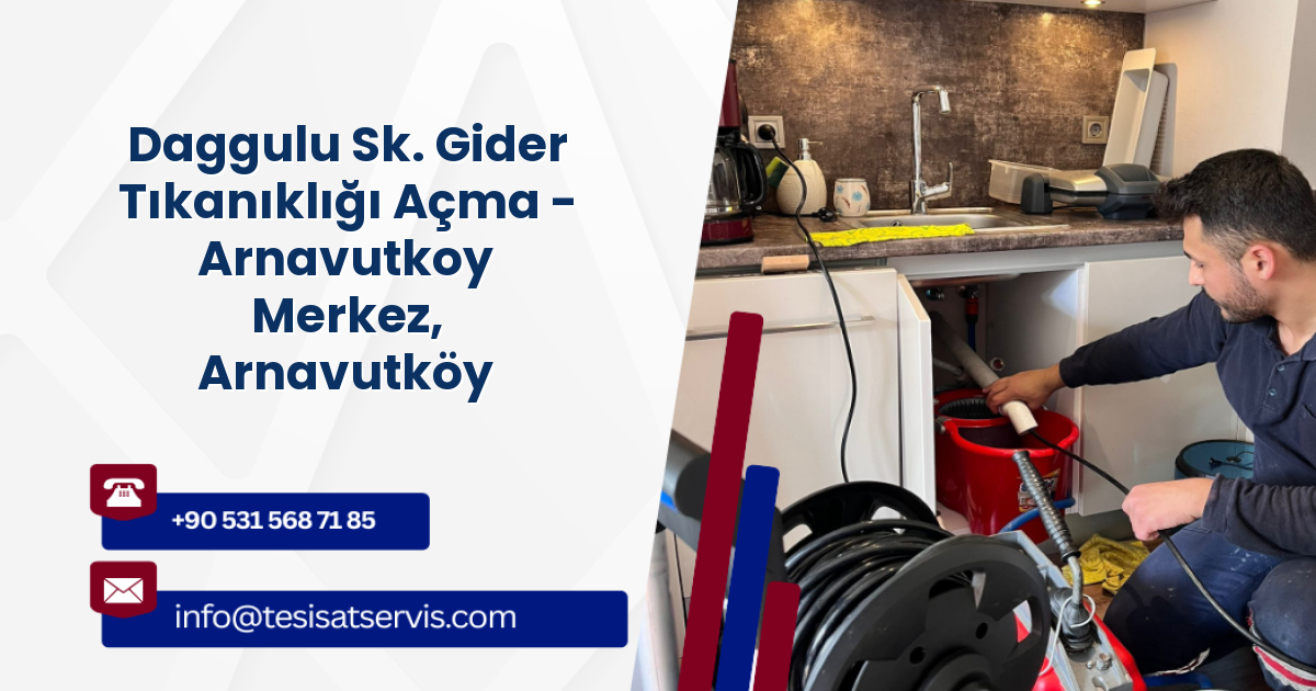 Daggulu Sk. Gider Tıkanıklığı Açma - Arnavutkoy Merkez, Arnavutköy