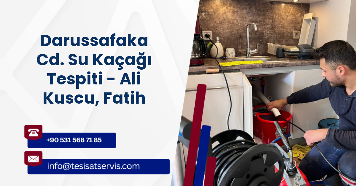 Darussafaka Cd. Su Kaçağı Tespiti - Ali Kuscu, Fatih