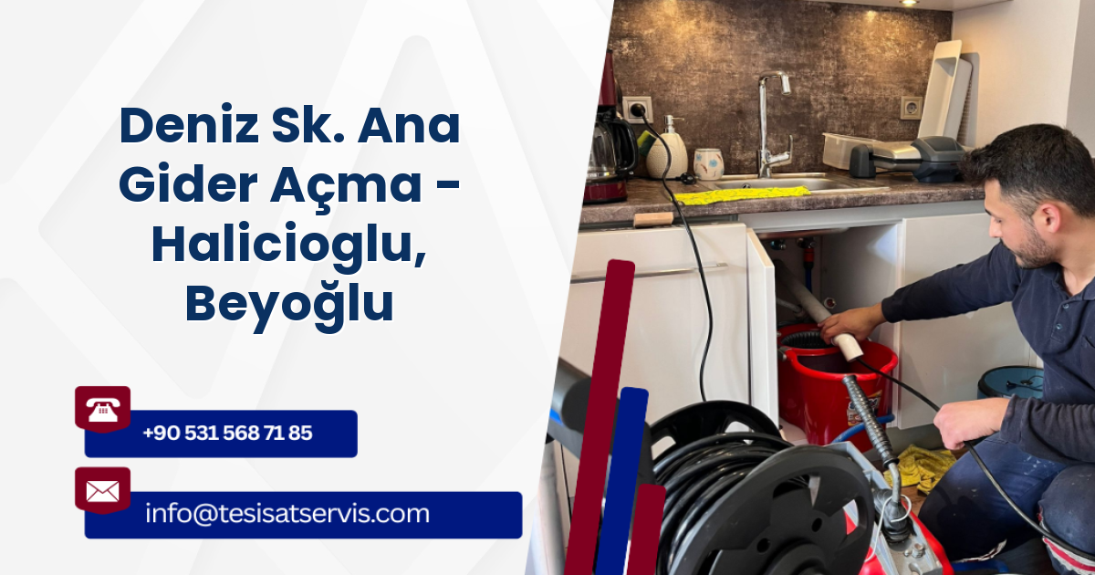 Deniz Sk. Ana Gider Açma - Halicioglu, Beyoğlu