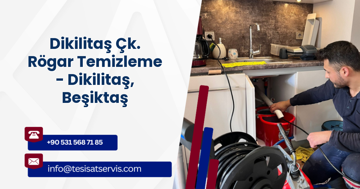 Dikilitaş Çk. Rögar Temizleme - Dikilitaş, Beşiktaş