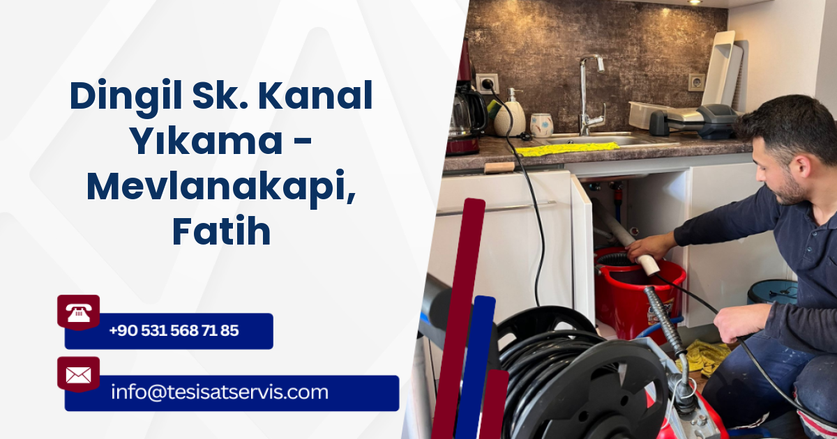 Dingil Sk. Kanal Yıkama - Mevlanakapi, Fatih