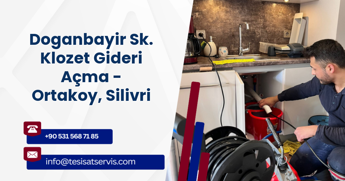 Doganbayir Sk. Klozet Gideri Açma - Ortakoy, Silivri