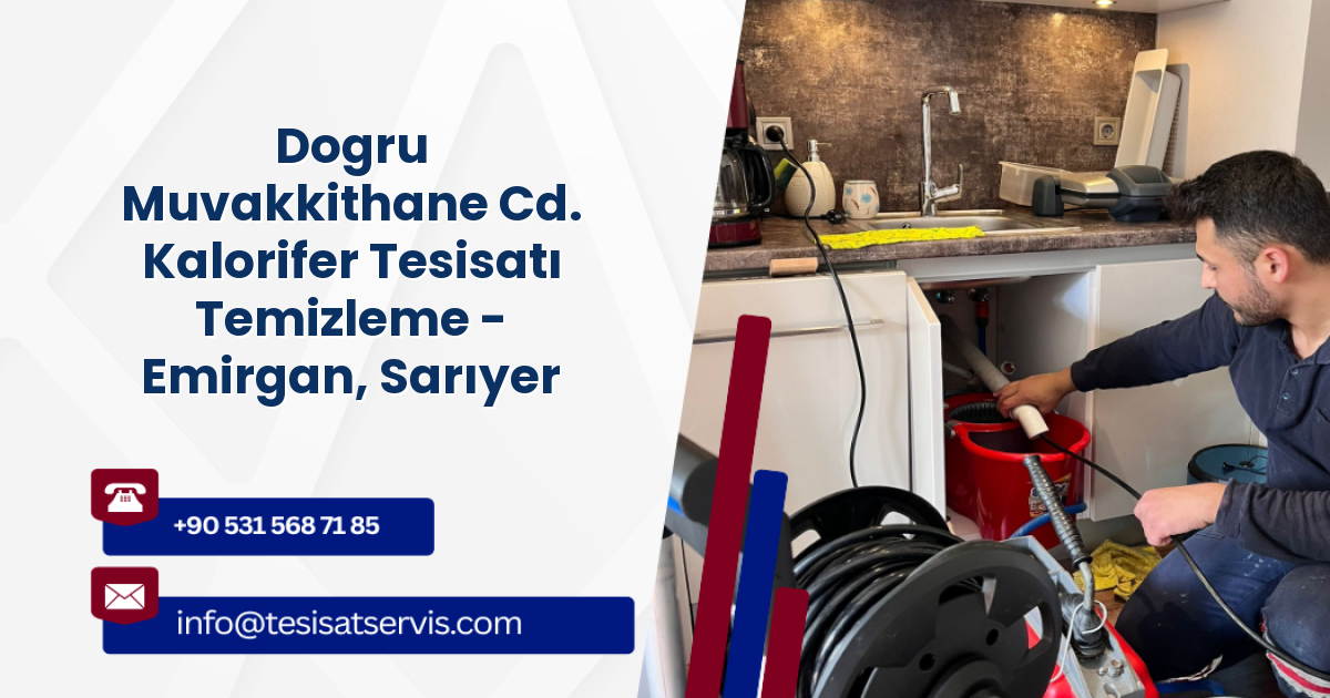Dogru Muvakkithane Cd. Kalorifer Tesisatı Temizleme - Emirgan, Sarıyer