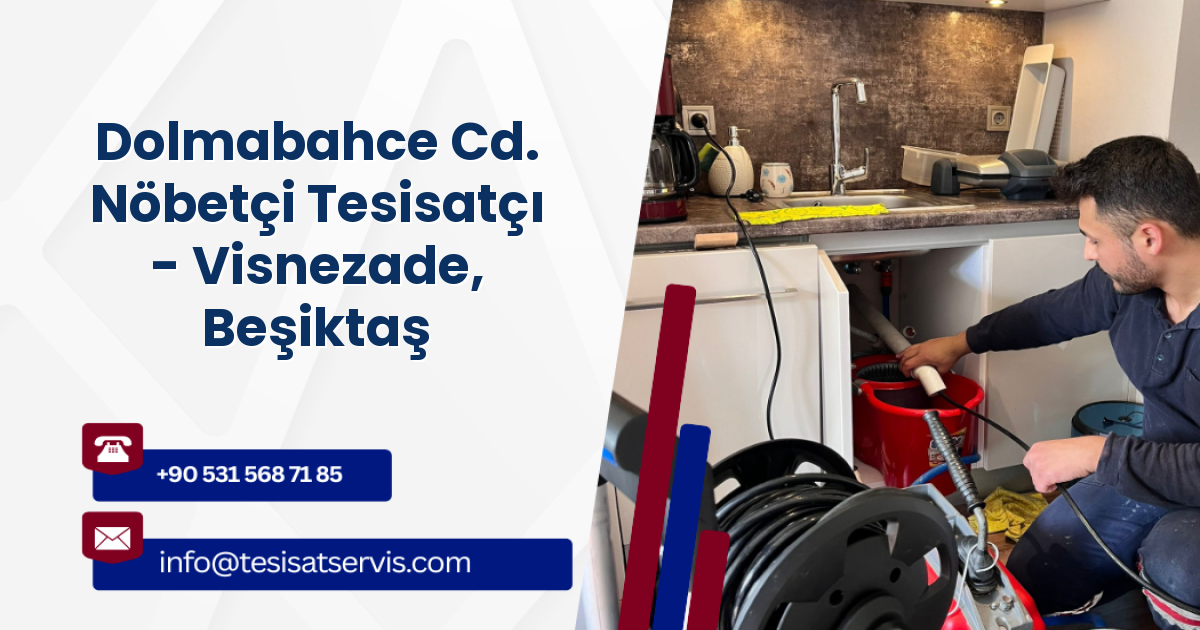Dolmabahce Cd. Nöbetçi Tesisatçı - Visnezade, Beşiktaş