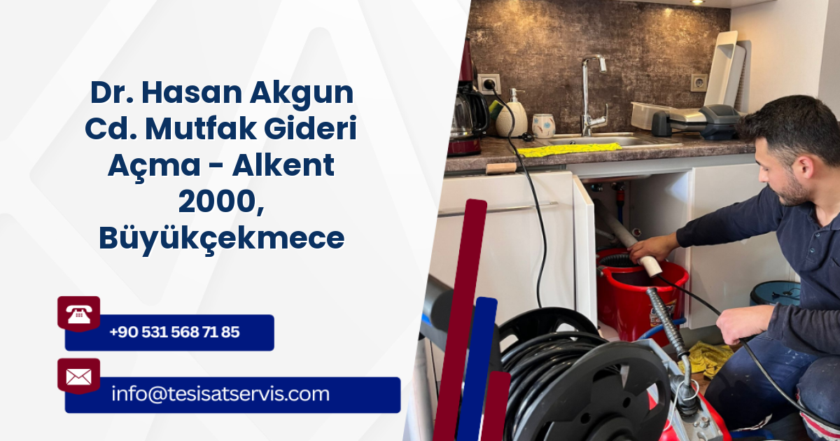 Dr. Hasan Akgun Cd. Mutfak Gideri Açma - Alkent 2000, Büyükçekmece