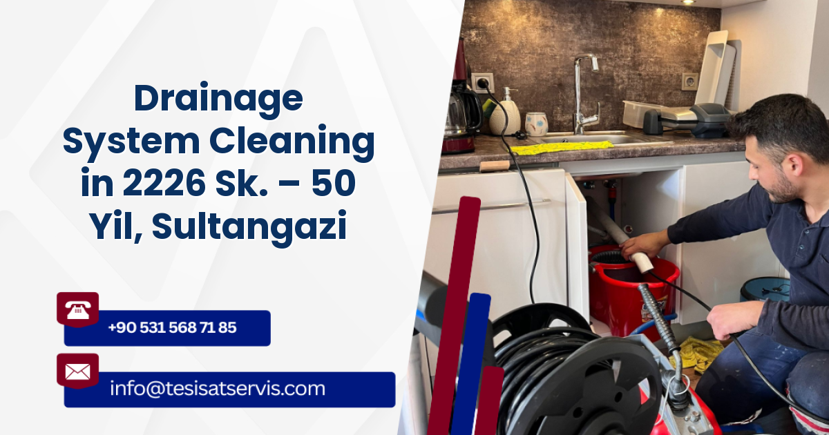 Drainage System Cleaning in 2226 Sk. – 50 Yil, Sultangazi