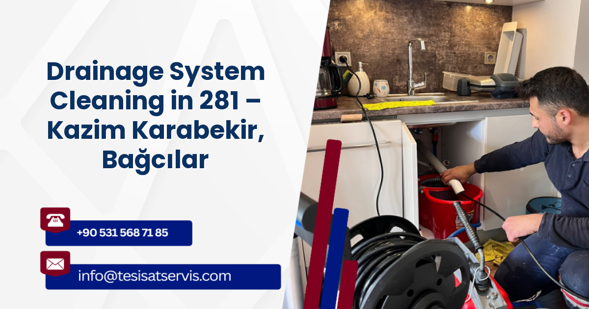 Drainage System Cleaning in 281 – Kazim Karabekir, Bağcılar