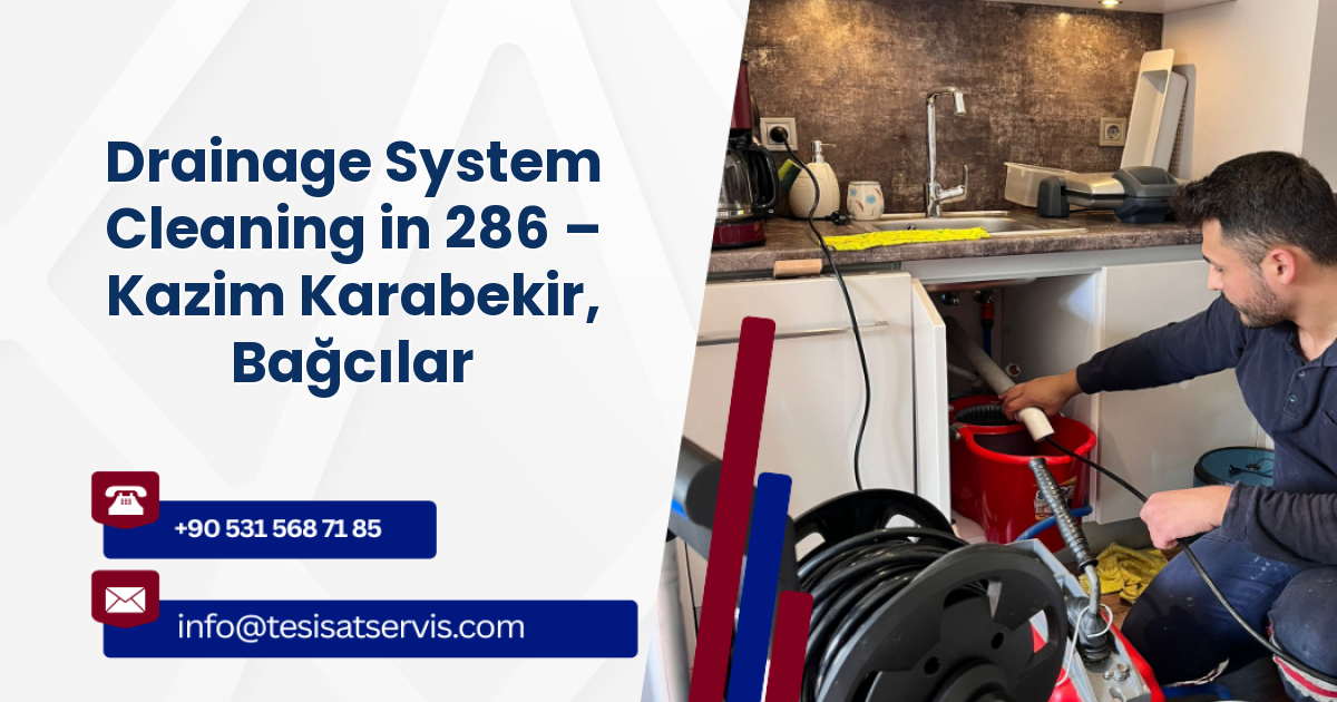 Drainage System Cleaning in 286 – Kazim Karabekir, Bağcılar