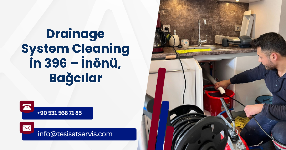 Drainage System Cleaning in 396 – İnönü, Bağcılar