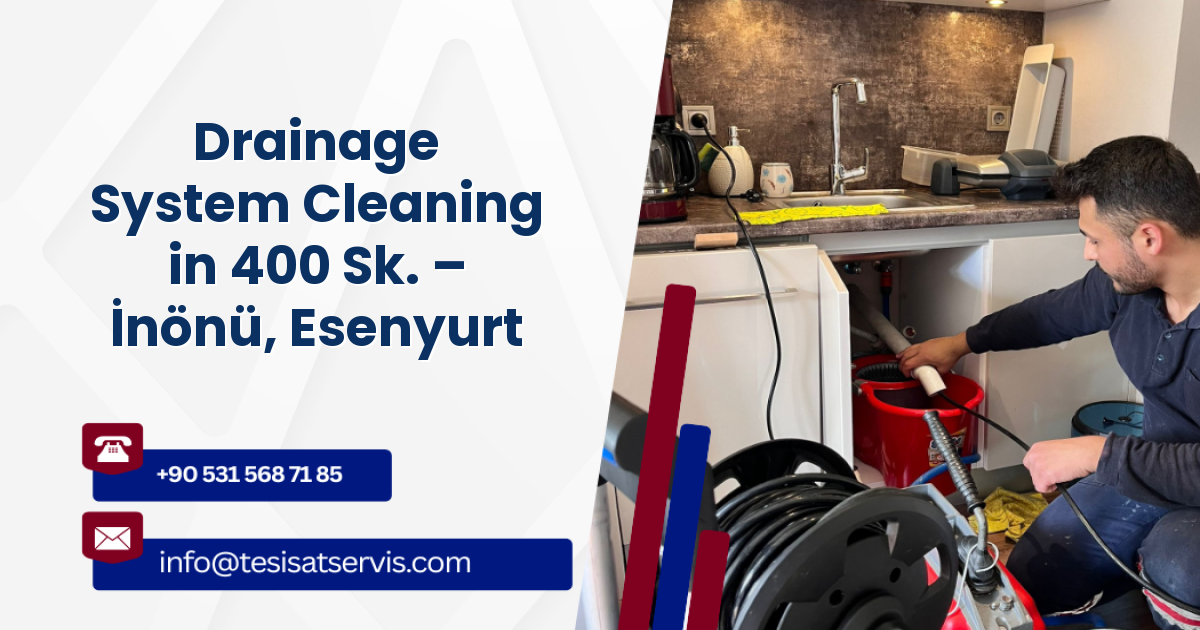 Drainage System Cleaning in 400 Sk. – İnönü, Esenyurt