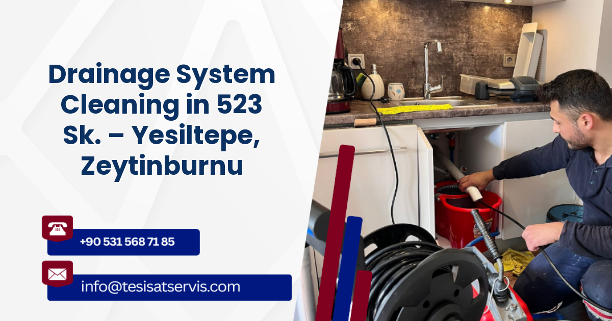 Drainage System Cleaning in 523 Sk. – Yesiltepe, Zeytinburnu