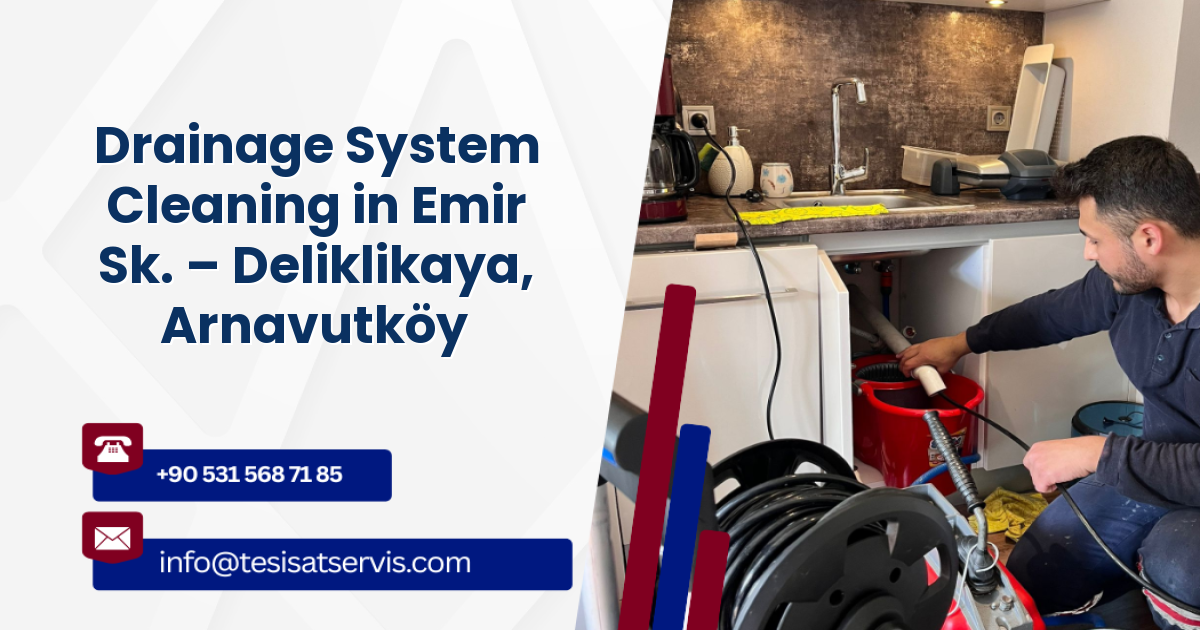Drainage System Cleaning in Emir Sk. – Deliklikaya, Arnavutköy