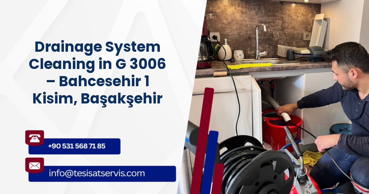 Drainage System Cleaning in G 3006 – Bahcesehir 1 Kisim, Başakşehir