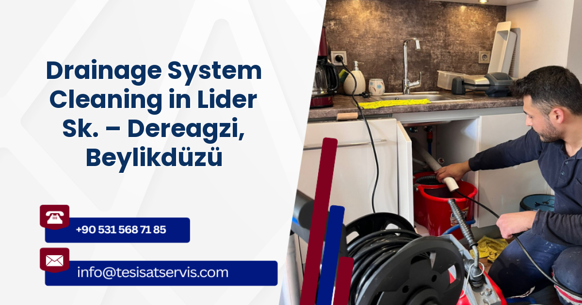 Drainage System Cleaning in Lider Sk. – Dereagzi, Beylikdüzü