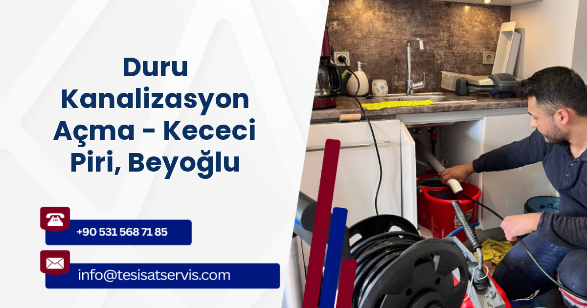 Duru Kanalizasyon Açma - Kececi Piri, Beyoğlu