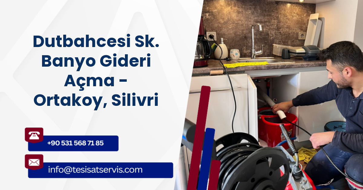 Dutbahcesi Sk. Banyo Gideri Açma - Ortakoy, Silivri