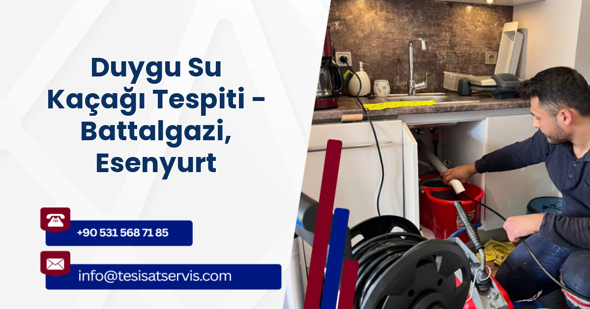 Duygu Su Kaçağı Tespiti - Battalgazi, Esenyurt