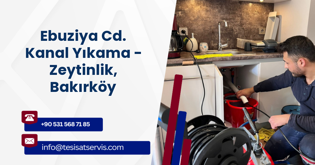 Ebuziya Cd. Kanal Yıkama - Zeytinlik, Bakırköy
