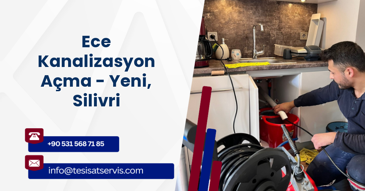 Ece Kanalizasyon Açma - Yeni, Silivri