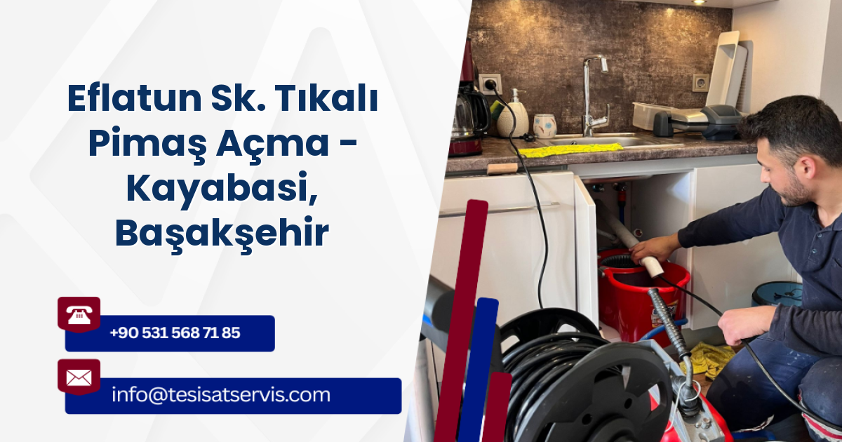 Eflatun Sk. Tıkalı Pimaş Açma - Kayabasi, Başakşehir