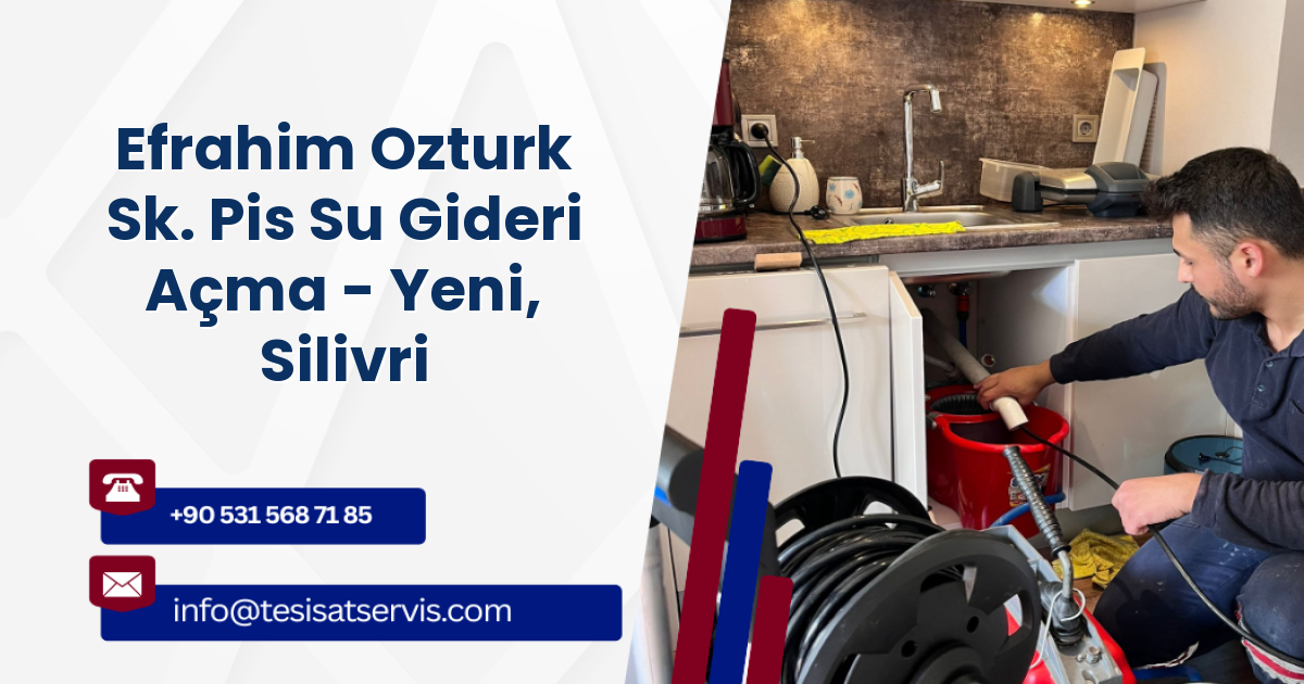 Efrahim Ozturk Sk. Pis Su Gideri Açma - Yeni, Silivri