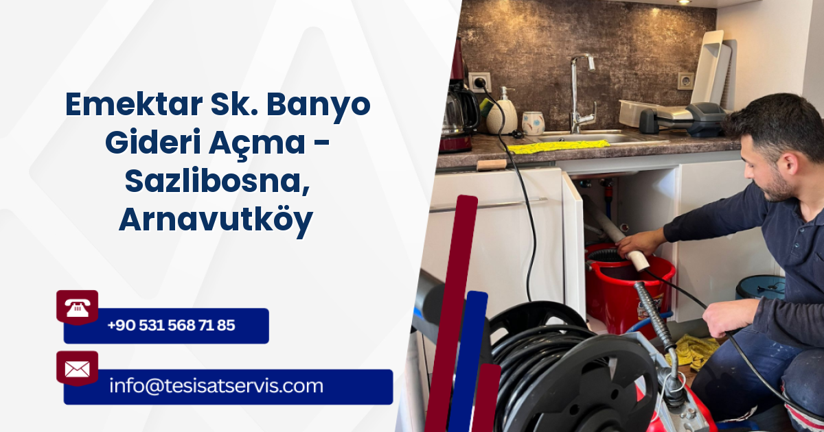 Emektar Sk. Banyo Gideri Açma - Sazlibosna, Arnavutköy