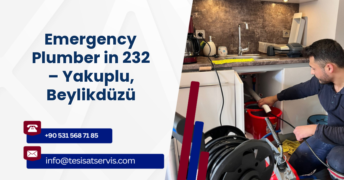 Emergency Plumber in 232 – Yakuplu, Beylikdüzü