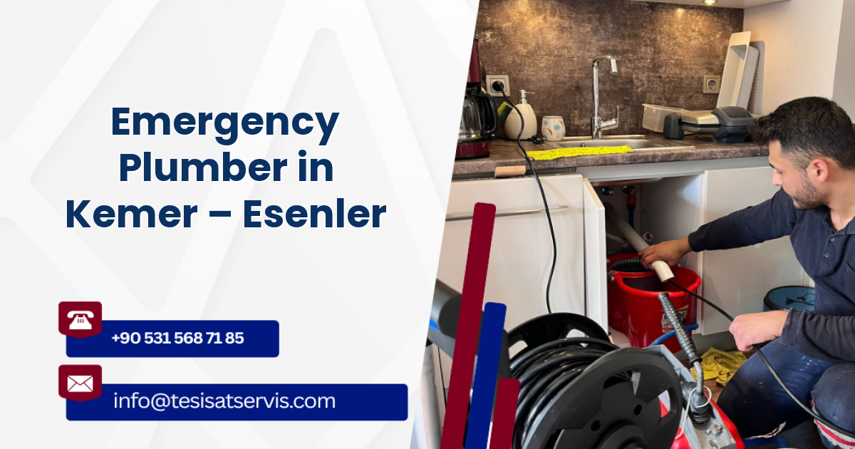 Emergency Plumber in Kemer – Esenler