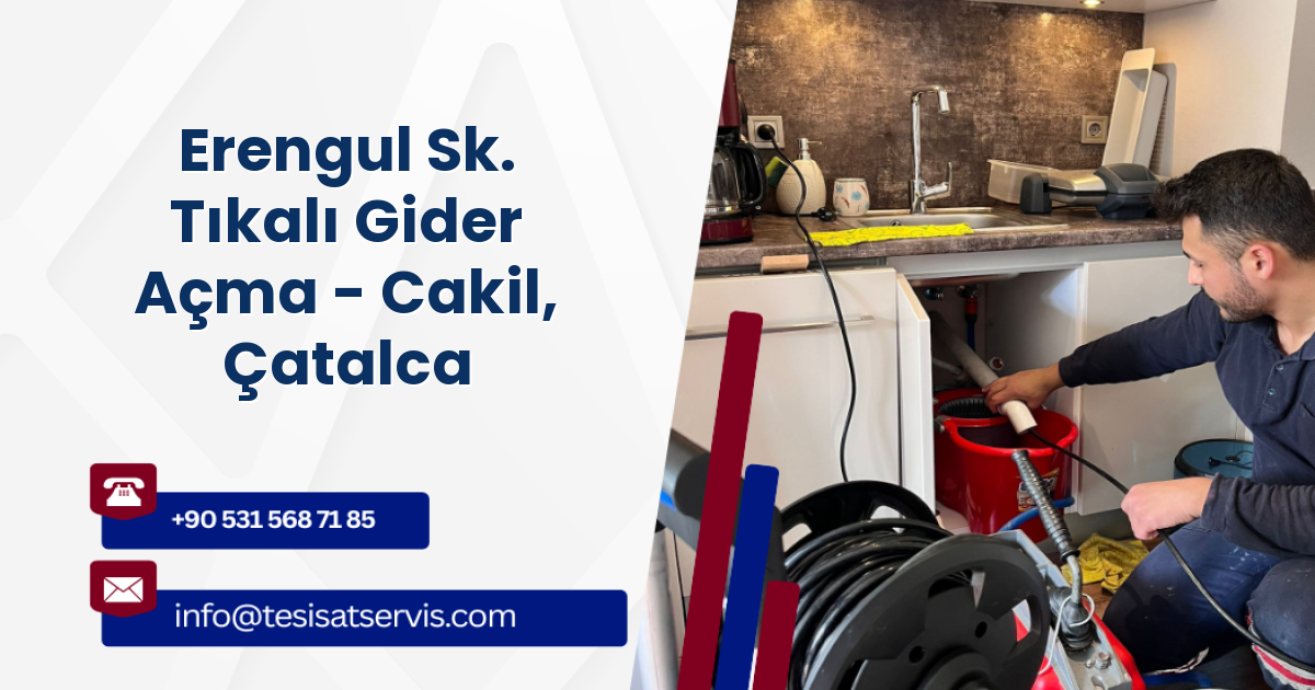 Erengul Sk. Tıkalı Gider Açma - Cakil, Çatalca