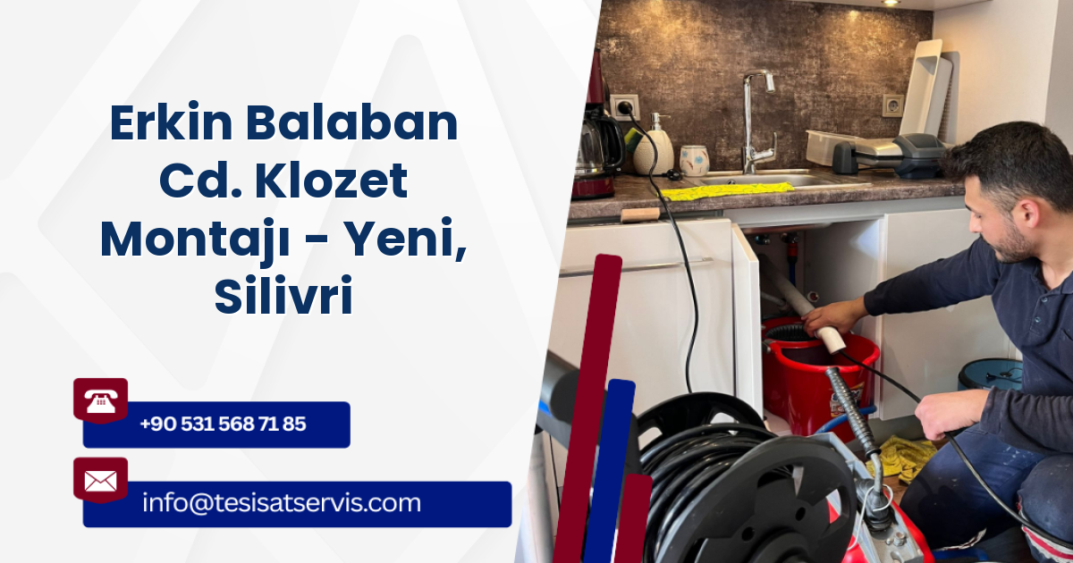 Erkin Balaban Cd. Klozet Montajı - Yeni, Silivri