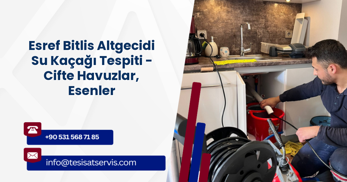 Esref Bitlis Altgecidi Su Kaçağı Tespiti - Cifte Havuzlar, Esenler