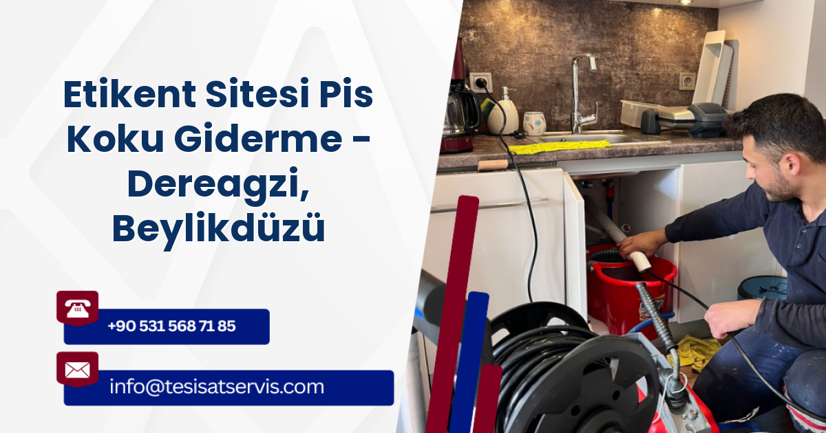 Etikent Sitesi Pis Koku Giderme - Dereagzi, Beylikdüzü