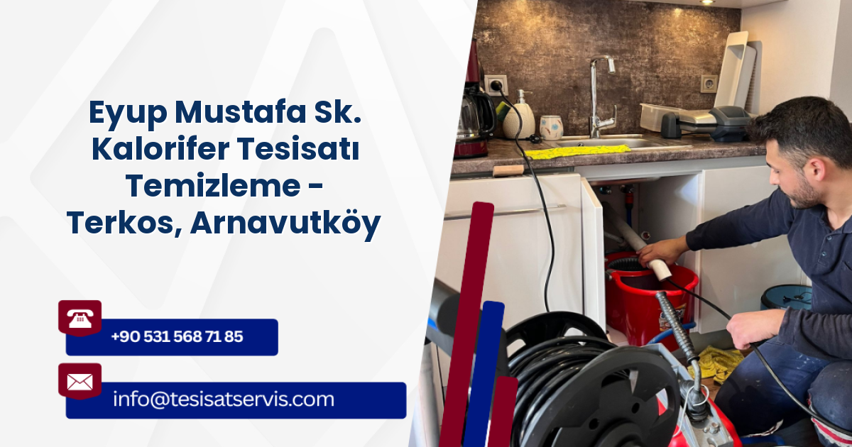 Eyup Mustafa Sk. Kalorifer Tesisatı Temizleme - Terkos, Arnavutköy