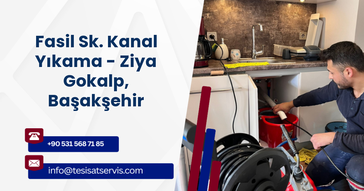 Fasil Sk. Kanal Yıkama - Ziya Gokalp, Başakşehir