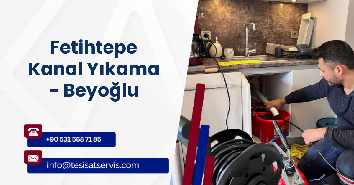 Fetihtepe Kanal Yıkama - Beyoğlu