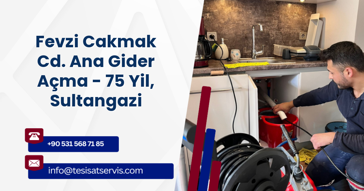Fevzi Cakmak Cd. Ana Gider Açma - 75 Yil, Sultangazi