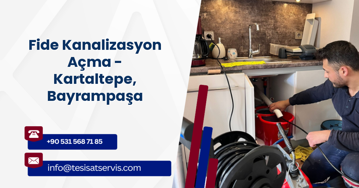 Fide Kanalizasyon Açma - Kartaltepe, Bayrampaşa