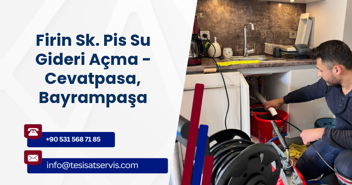 Firin Sk. Pis Su Gideri Açma - Cevatpasa, Bayrampaşa