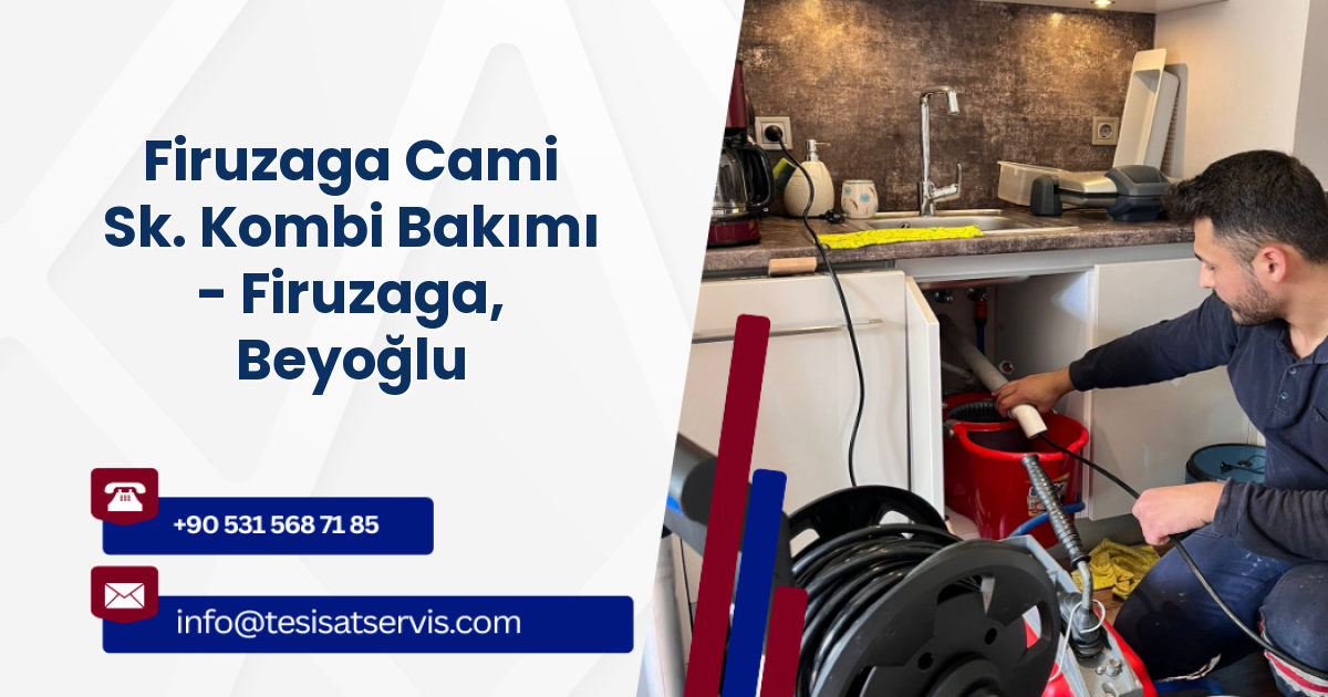 Firuzaga Cami Sk. Kombi Bakımı - Firuzaga, Beyoğlu