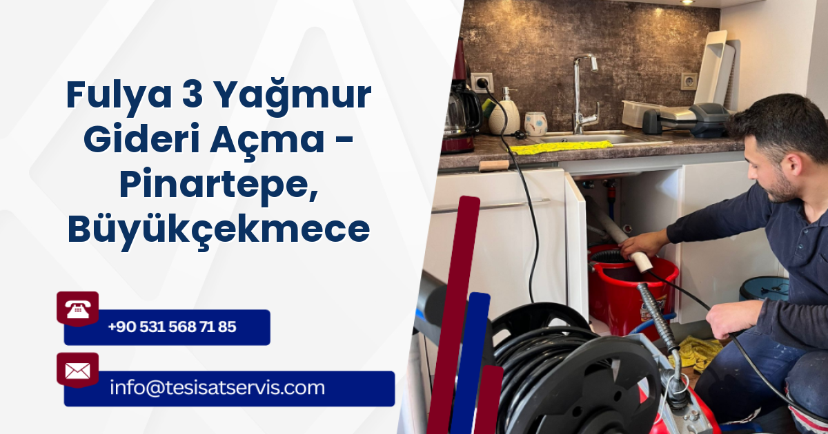 Fulya 3 Yağmur Gideri Açma - Pinartepe, Büyükçekmece