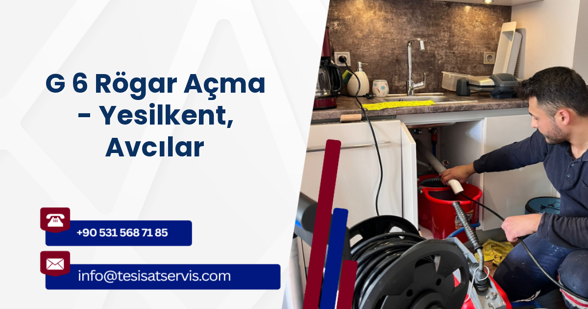 G 6 Rögar Açma - Yesilkent, Avcılar