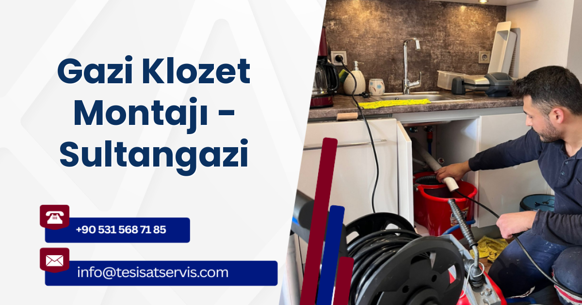 Gazi Klozet Montajı - Sultangazi